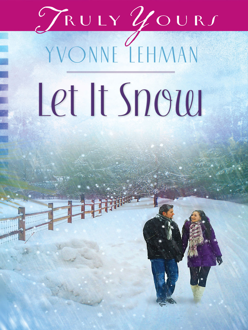 Title details for Let It Snow by Yvonne Lehman - Available